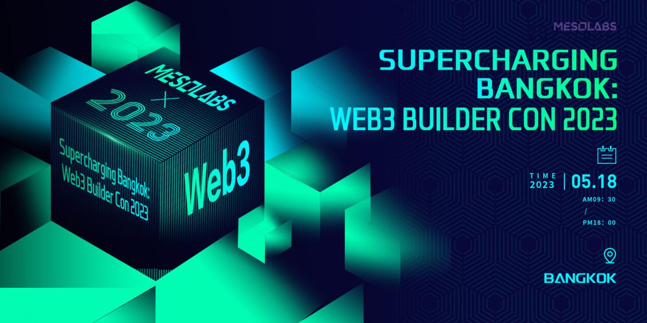Supercharging Bangkok「Web3 Builder Con 2023」将在曼谷盛大举行！